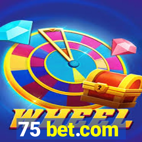 75 bet.com